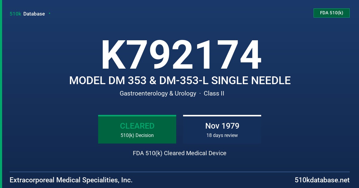 K792174 MODEL DM 353 & DM-353-L SINGLE NEEDLE FDA 510(k) Cleared Medical Device
