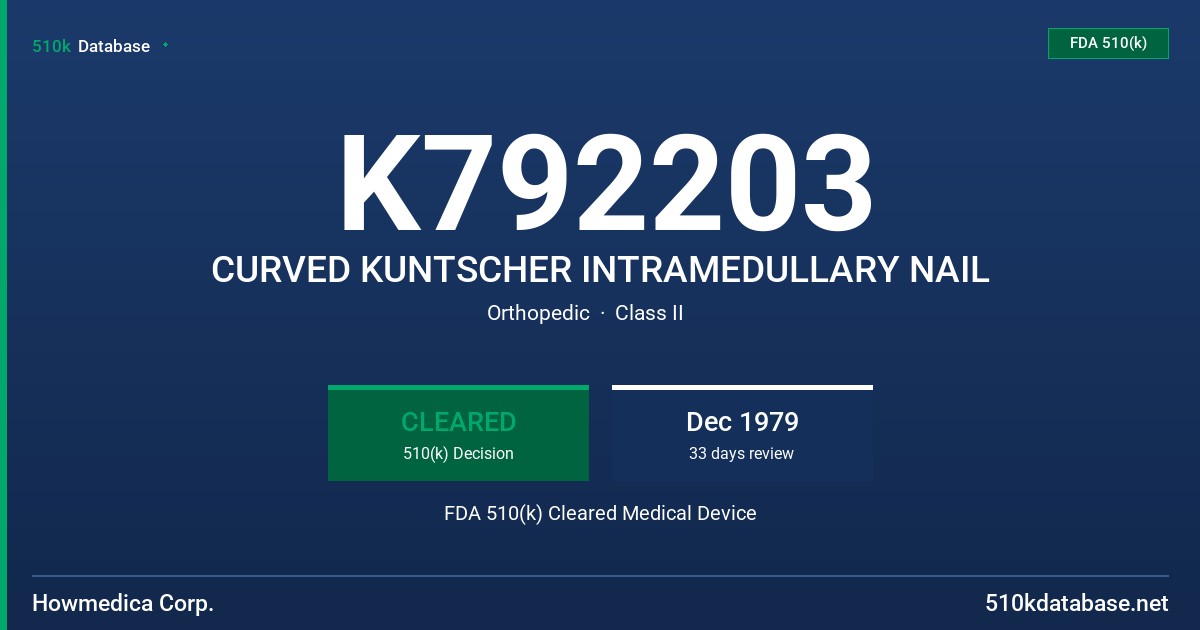 K792203 CURVED KUNTSCHER INTRAMEDULLARY NAIL FDA 510(k) Cleared Medical Device