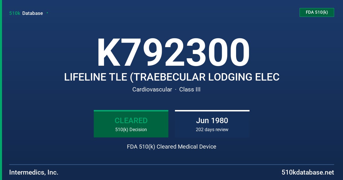 K792300 LIFELINE TLE (TRAEBECULAR LODGING ELEC FDA 510(k) Cleared Medical Device