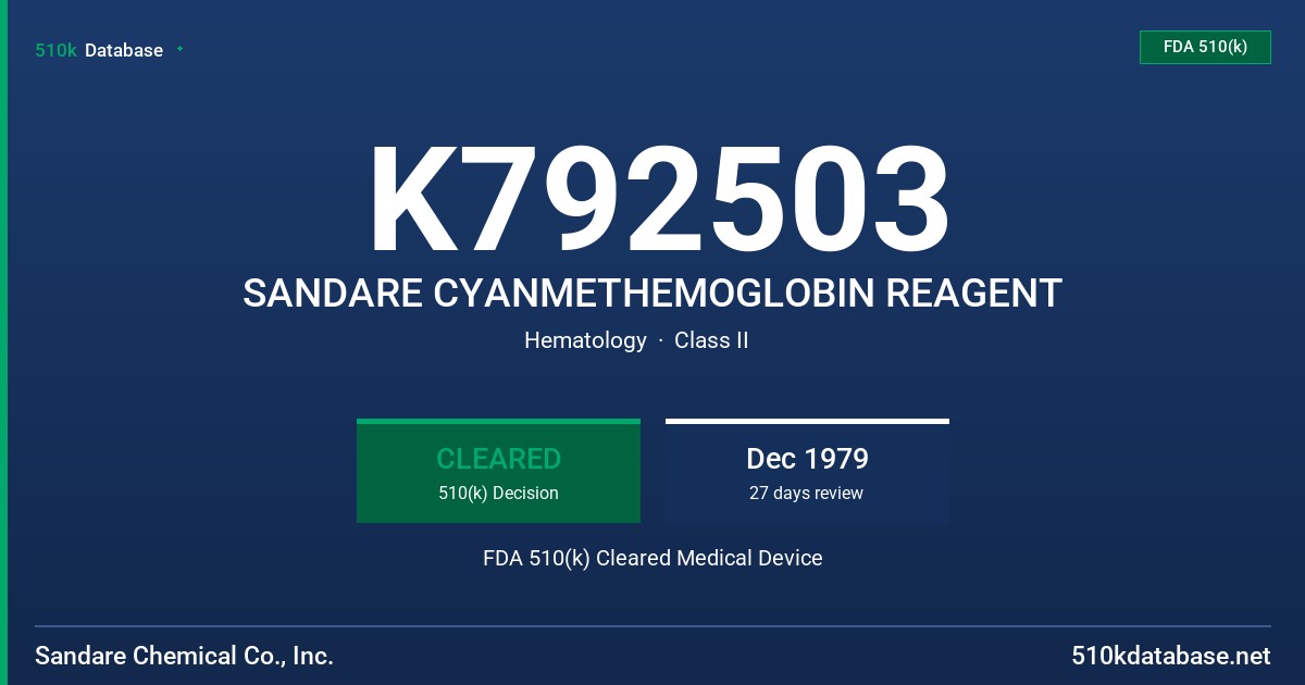K792503 SANDARE CYANMETHEMOGLOBIN REAGENT FDA 510(k) Cleared Medical Device