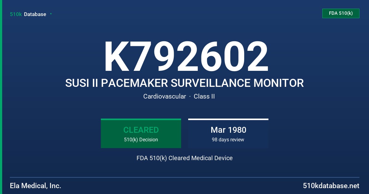 K792602 SUSI II PACEMAKER SURVEILLANCE MONITOR FDA 510(k) Cleared Medical Device