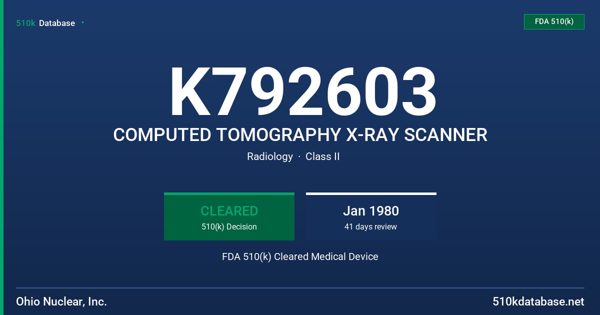 K792603 COMPUTED TOMOGRAPHY X-RAY SCANNER FDA 510(k) Cleared Medical Device