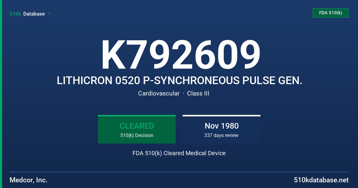 K792609 LITHICRON 0520 P-SYNCHRONEOUS PULSE GEN. FDA 510(k) Cleared Medical Device