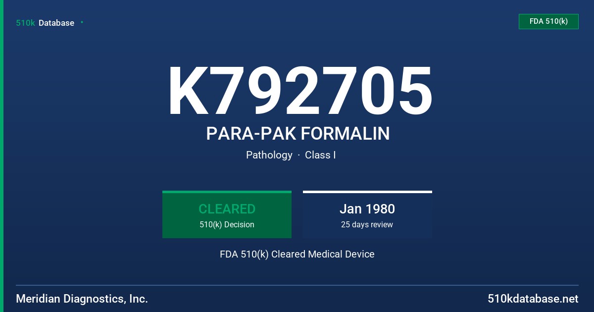 K792705 PARA-PAK FORMALIN FDA 510(k) Cleared Medical Device
