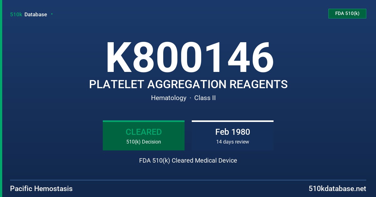 K800146 PLATELET AGGREGATION REAGENTS FDA 510(k) Cleared Medical Device