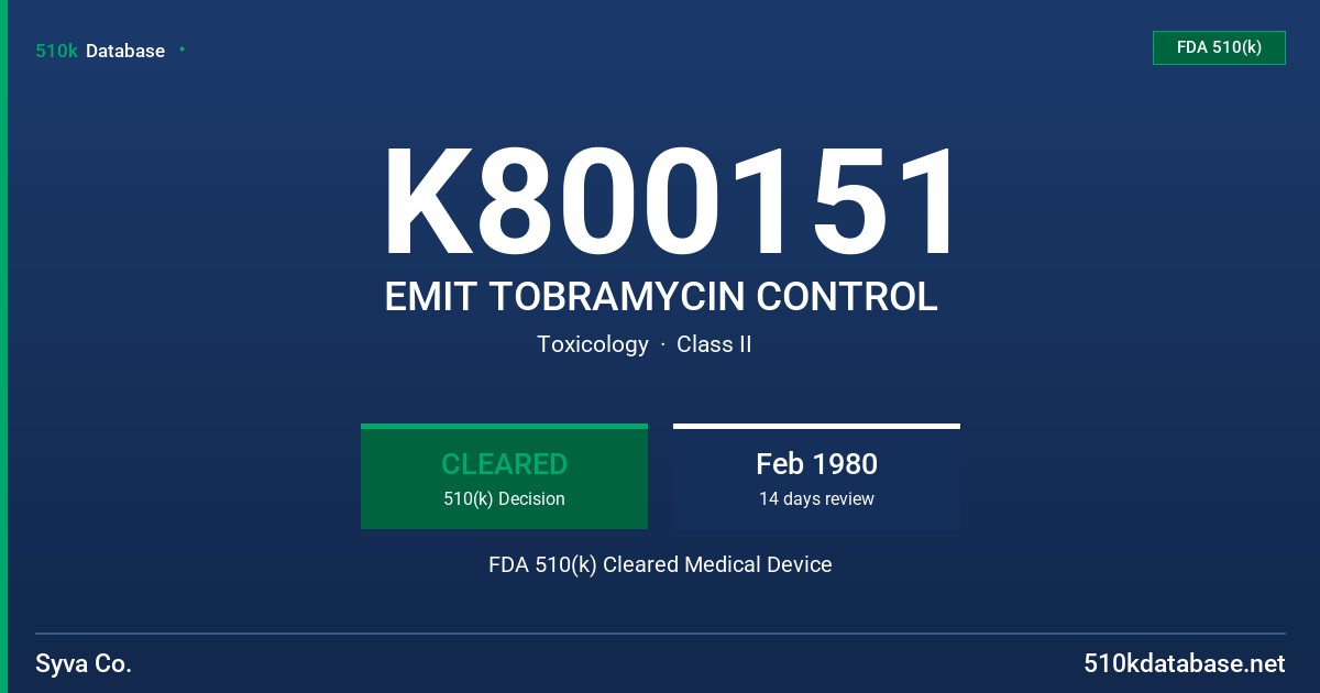 K800151 EMIT TOBRAMYCIN CONTROL FDA 510(k) Cleared Medical Device