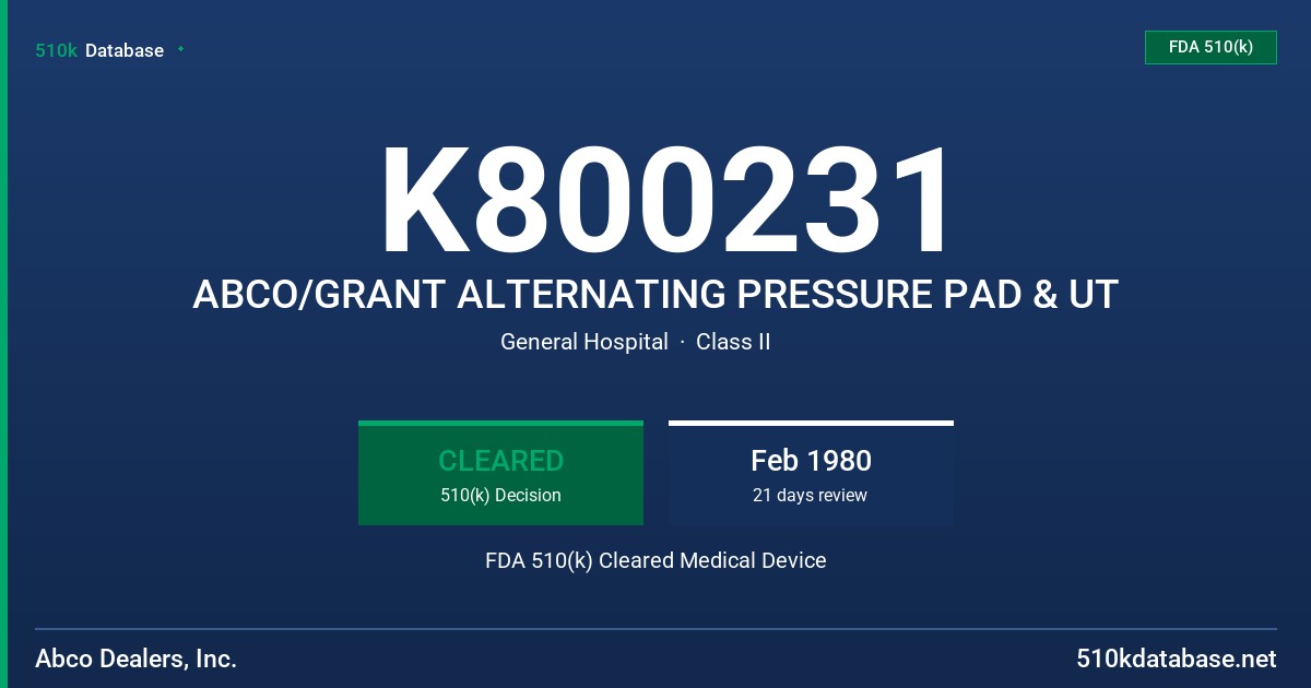 K800231 ABCO/GRANT ALTERNATING PRESSURE PAD & UT FDA 510(k) Cleared Medical Device