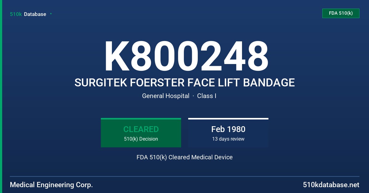 K800248 SURGITEK FOERSTER FACE LIFT BANDAGE FDA 510(k) Cleared Medical Device