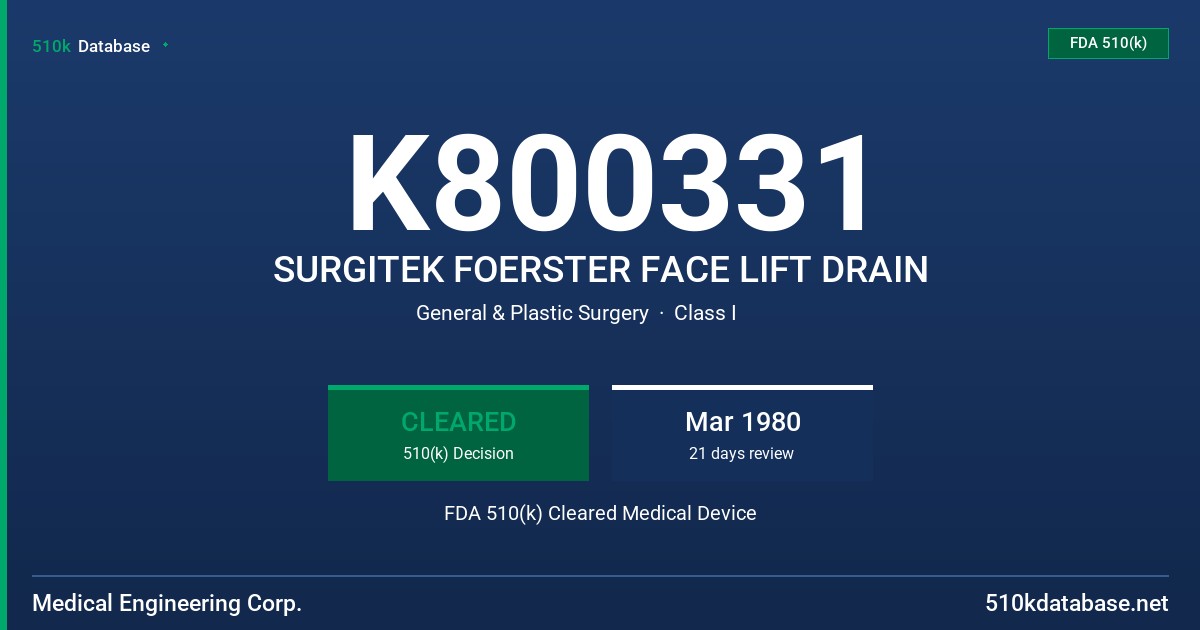 K800331 SURGITEK FOERSTER FACE LIFT DRAIN FDA 510(k) Cleared Medical Device