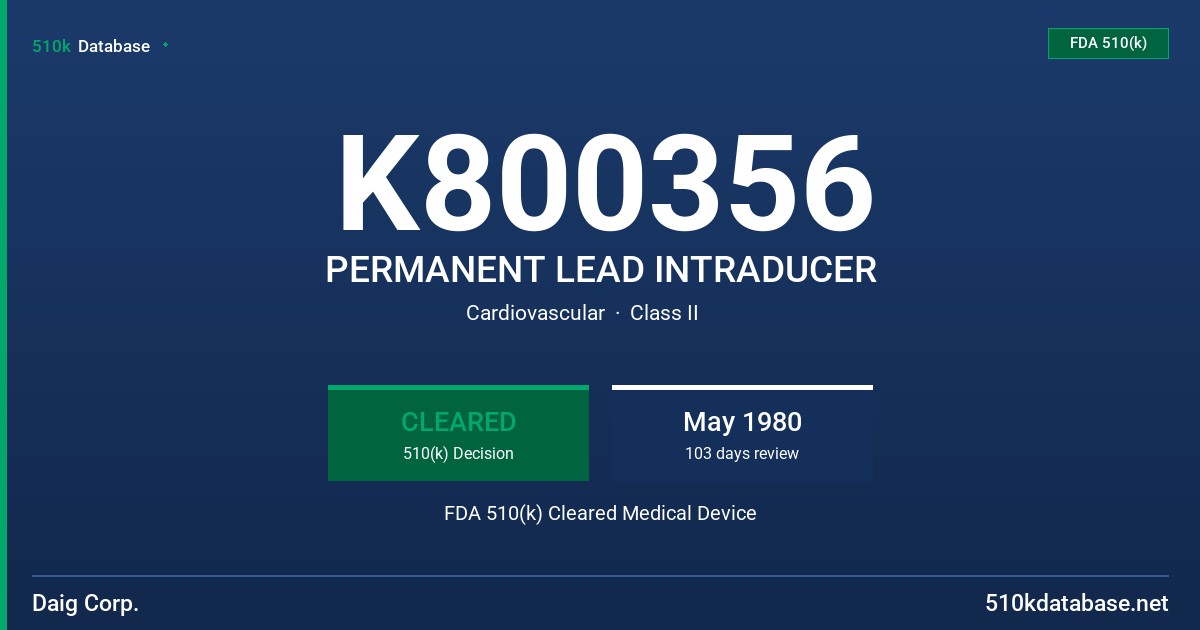 K800356 PERMANENT LEAD INTRADUCER FDA 510(k) Cleared Medical Device