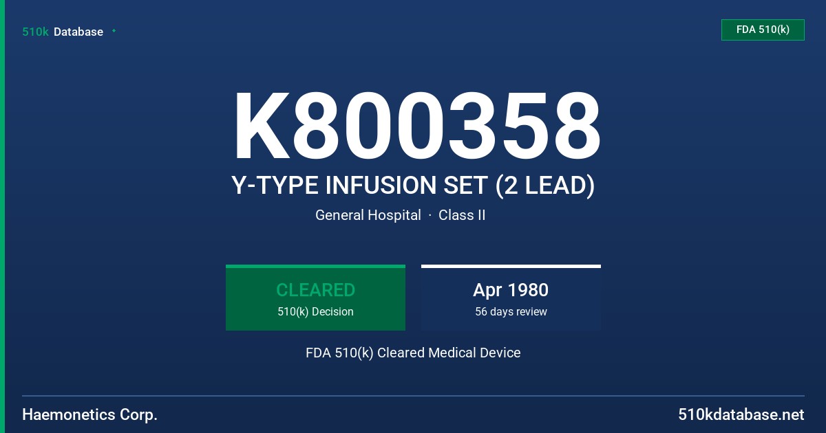 K800358 Y-TYPE INFUSION SET (2 LEAD) FDA 510(k) Cleared Medical Device
