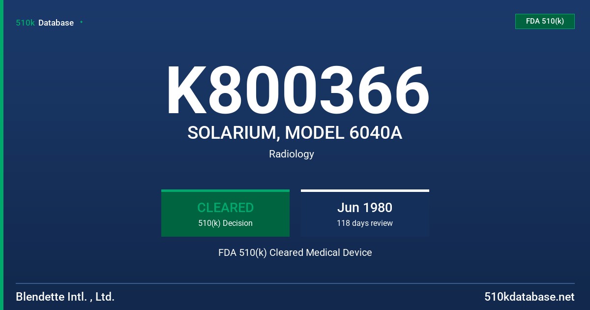 K800366 SOLARIUM, MODEL 6040A FDA 510(k) Cleared Medical Device