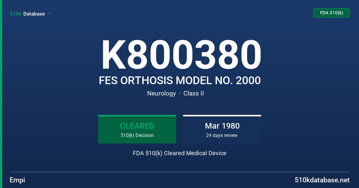 K800380 FES ORTHOSIS MODEL NO. 2000 FDA 510(k) Cleared Medical Device