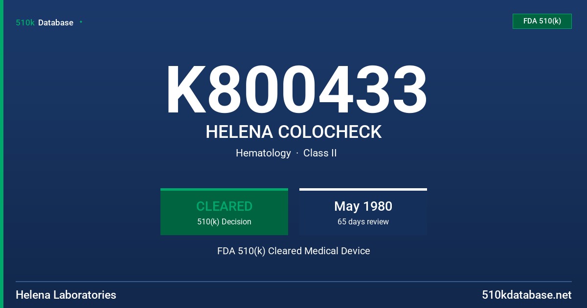 K800433 HELENA COLOCHECK FDA 510(k) Cleared Medical Device