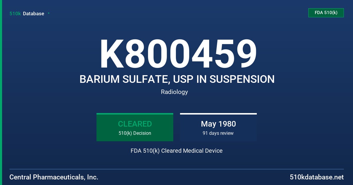 K800459 BARIUM SULFATE, USP IN SUSPENSION FDA 510(k) Cleared Medical Device
