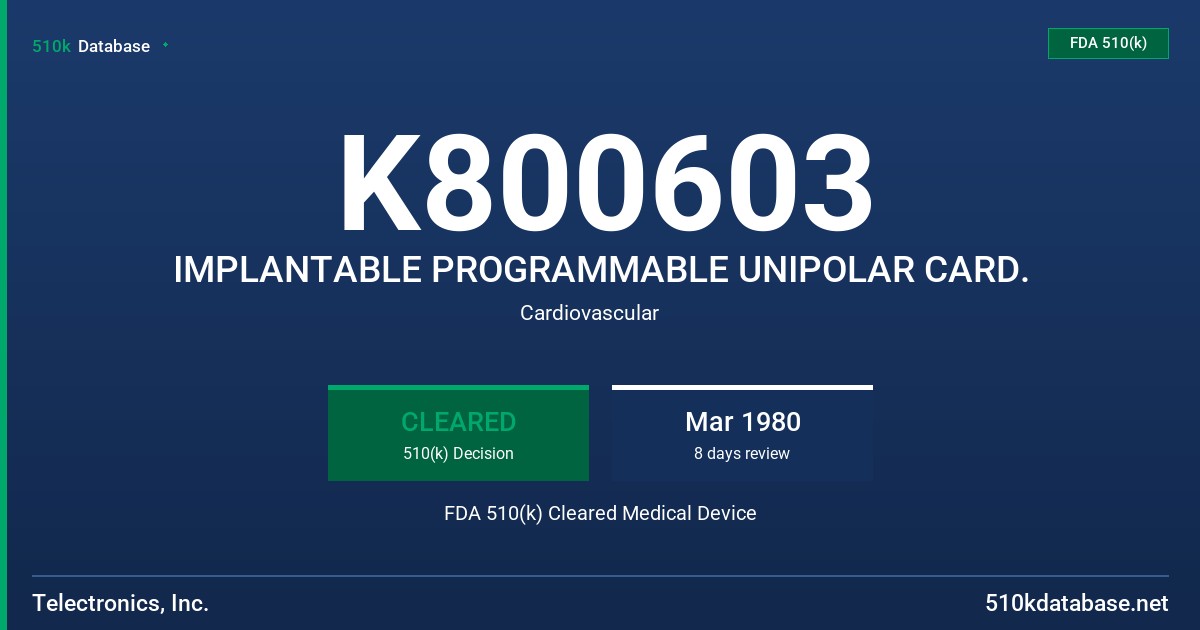 K800603 IMPLANTABLE PROGRAMMABLE UNIPOLAR CARD. FDA 510(k) Cleared Medical Device