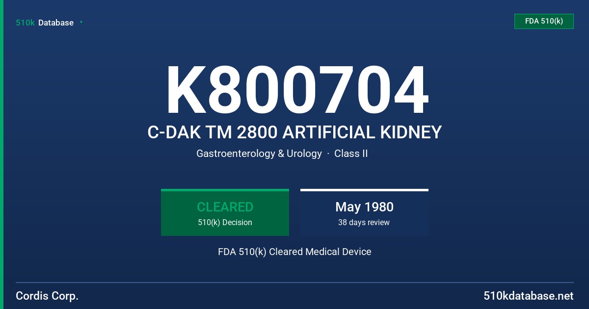 K800704 C-DAK TM 2800 ARTIFICIAL KIDNEY FDA 510(k) Cleared Medical Device