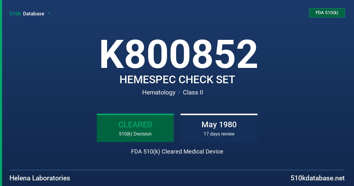 K800852 HEMESPEC CHECK SET FDA 510(k) Cleared Medical Device