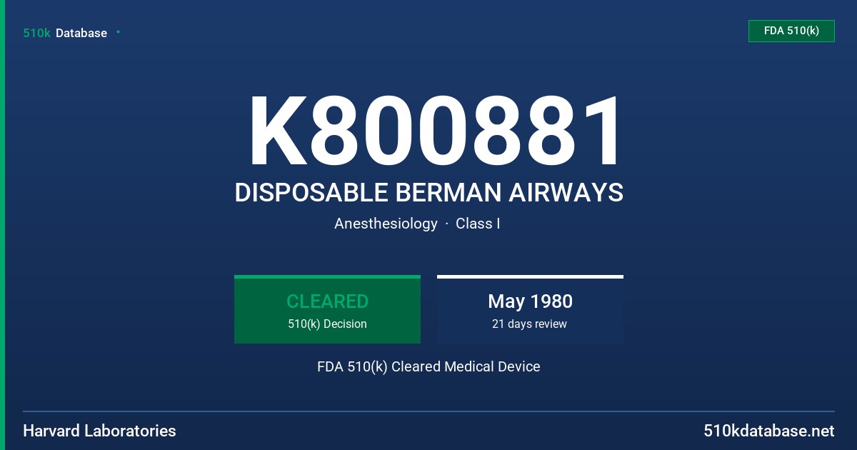 K800881 DISPOSABLE BERMAN AIRWAYS FDA 510(k) Cleared Medical Device