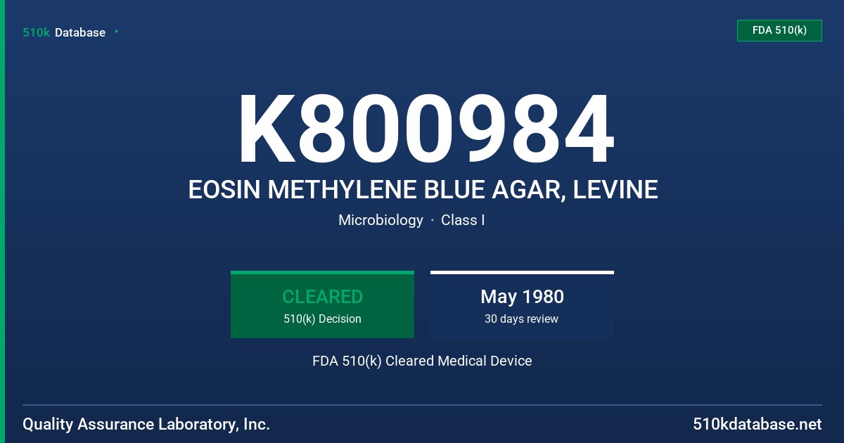 K800984 EOSIN METHYLENE BLUE AGAR, LEVINE FDA 510(k) Cleared Medical Device