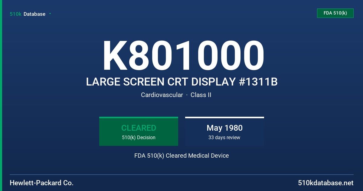 K801000 LARGE SCREEN CRT DISPLAY #1311B FDA 510(k) Cleared Medical Device
