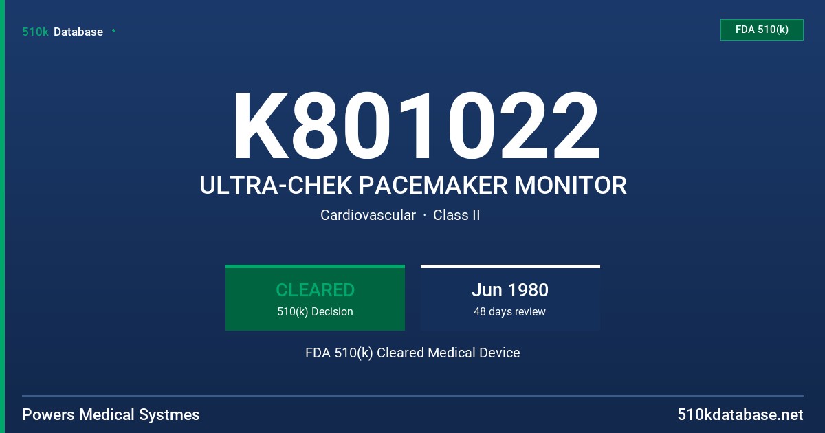 K801022 ULTRA-CHEK PACEMAKER MONITOR FDA 510(k) Cleared Medical Device