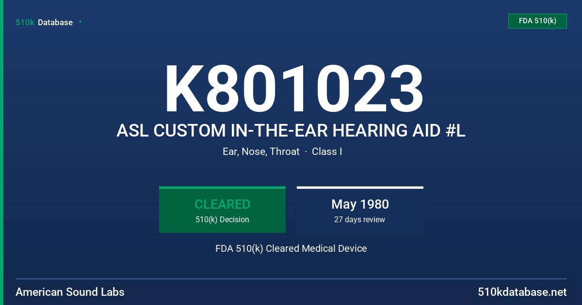 K801023 ASL CUSTOM IN-THE-EAR HEARING AID #L FDA 510(k) Cleared Medical Device
