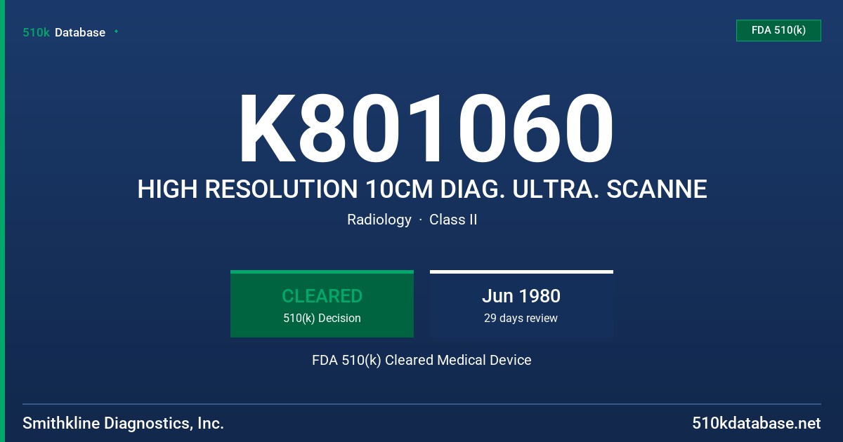 K801060 HIGH RESOLUTION 10CM DIAG. ULTRA. SCANNE FDA 510(k) Cleared Medical Device