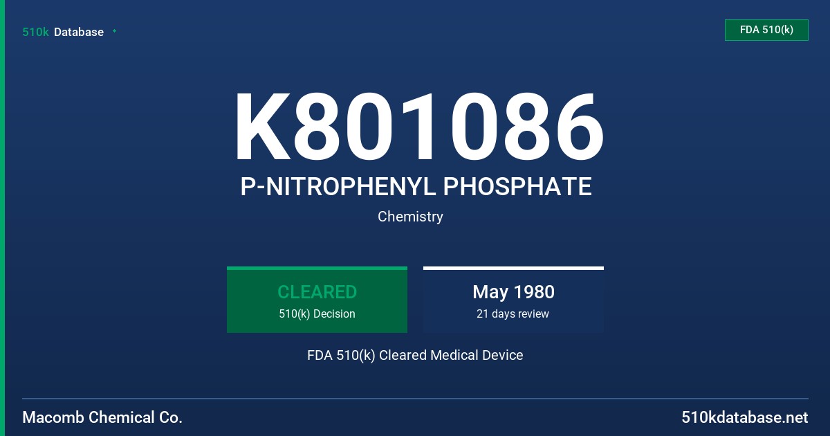 K801086 P-NITROPHENYL PHOSPHATE FDA 510(k) Cleared Medical Device