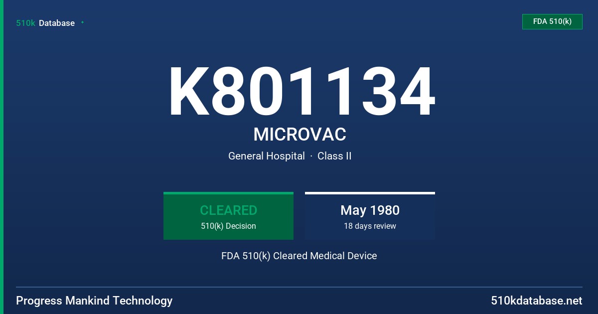 K801134 MICROVAC FDA 510(k) Cleared Medical Device
