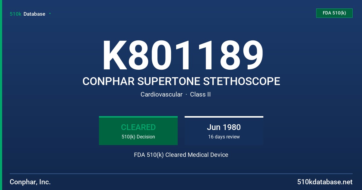 K801189 CONPHAR SUPERTONE STETHOSCOPE FDA 510(k) Cleared Medical Device