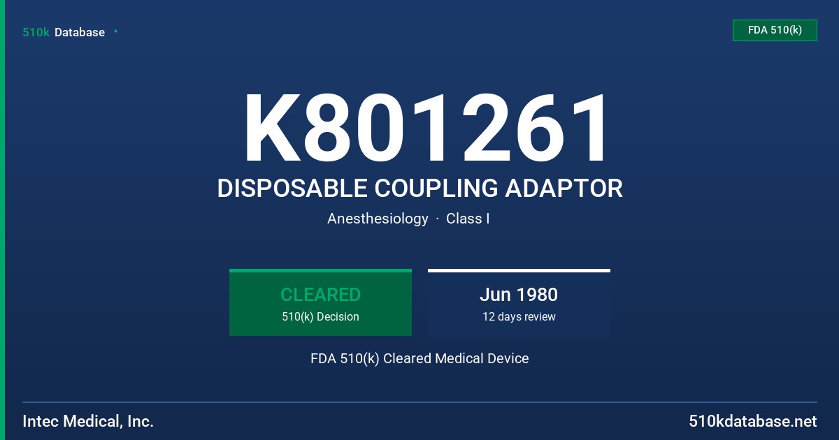 K801261 DISPOSABLE COUPLING ADAPTOR FDA 510(k) Cleared Medical Device