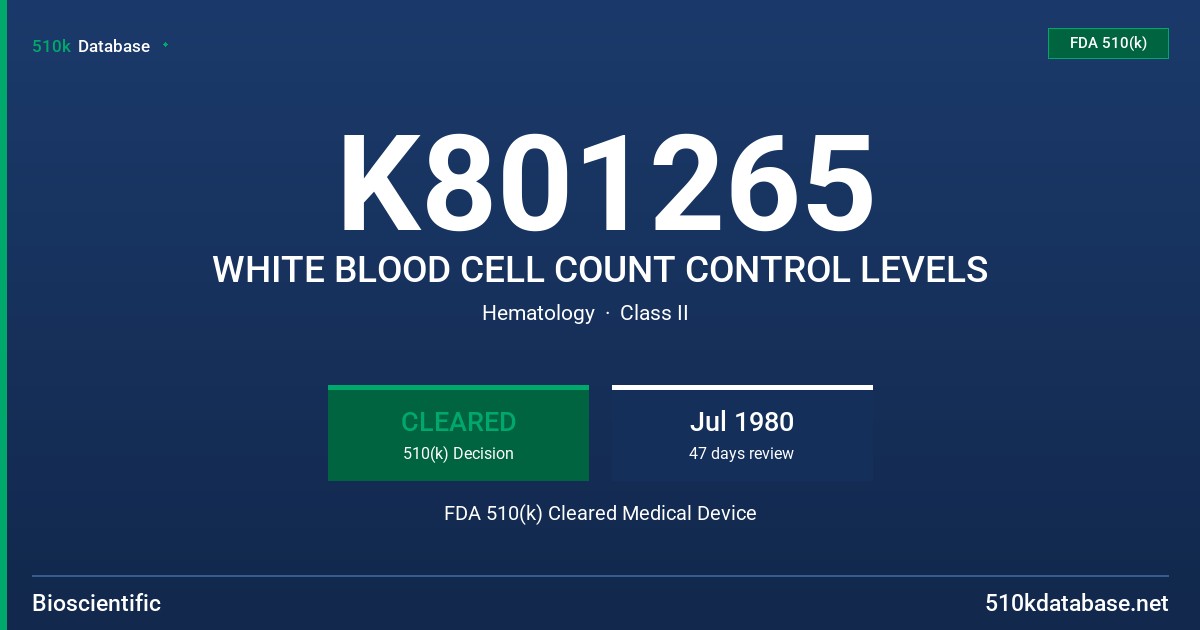 K801265 WHITE BLOOD CELL COUNT CONTROL LEVELS FDA 510(k) Cleared Medical Device