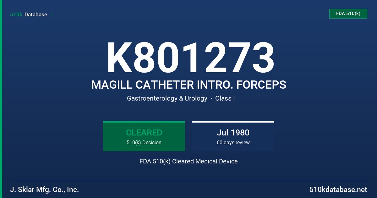 K801273 MAGILL CATHETER INTRO. FORCEPS FDA 510(k) Cleared Medical Device