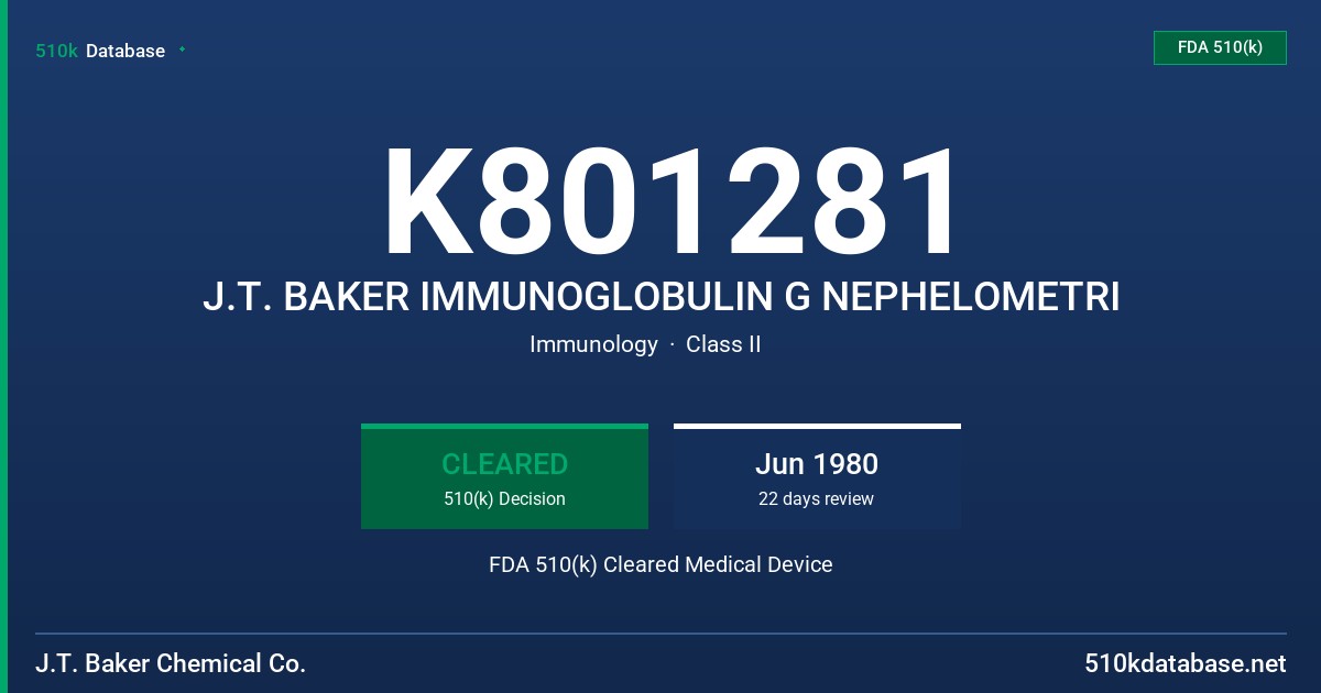K801281 J.T. BAKER IMMUNOGLOBULIN G NEPHELOMETRI FDA 510(k) Cleared Medical Device