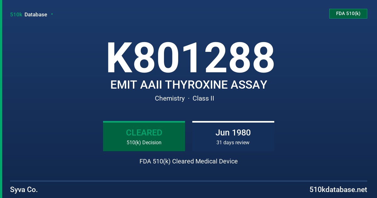 K801288 EMIT AAII THYROXINE ASSAY FDA 510(k) Cleared Medical Device