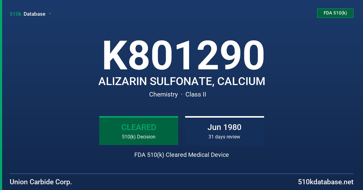 K801290 ALIZARIN SULFONATE, CALCIUM FDA 510(k) Cleared Medical Device