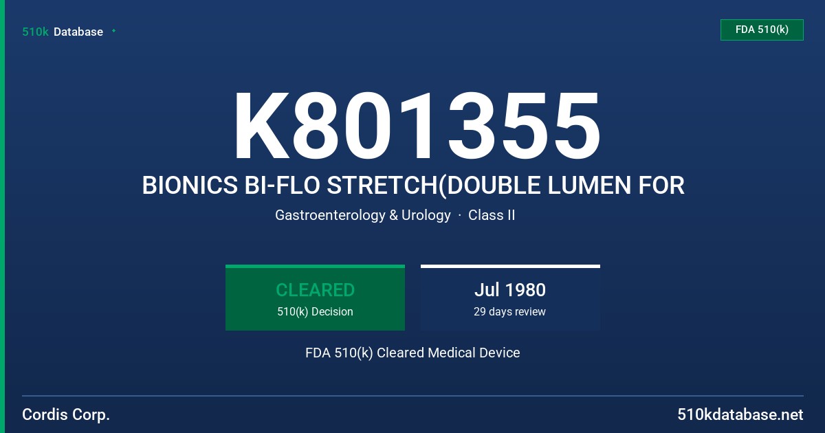 K801355 BIONICS BI-FLO STRETCH(DOUBLE LUMEN FOR FDA 510(k) Cleared Medical Device
