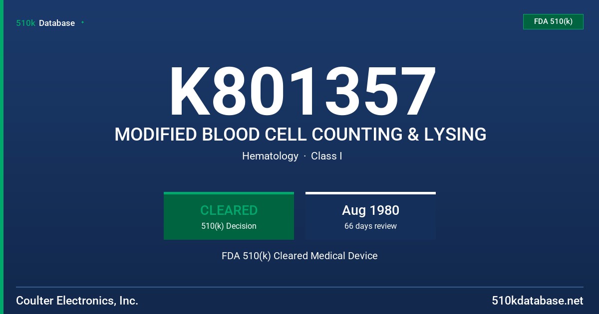 K801357 MODIFIED BLOOD CELL COUNTING & LYSING FDA 510(k) Cleared Medical Device
