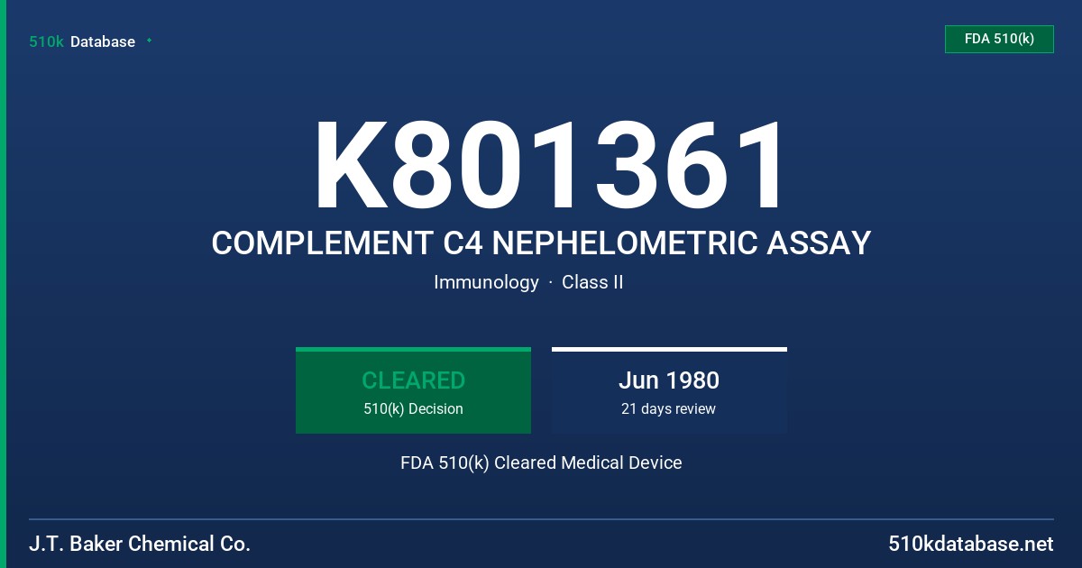 K801361 COMPLEMENT C4 NEPHELOMETRIC ASSAY FDA 510(k) Cleared Medical Device