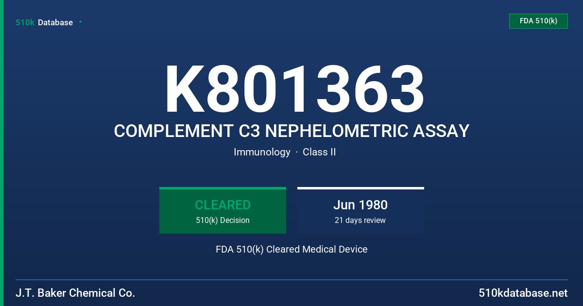 K801363 COMPLEMENT C3 NEPHELOMETRIC ASSAY FDA 510(k) Cleared Medical Device
