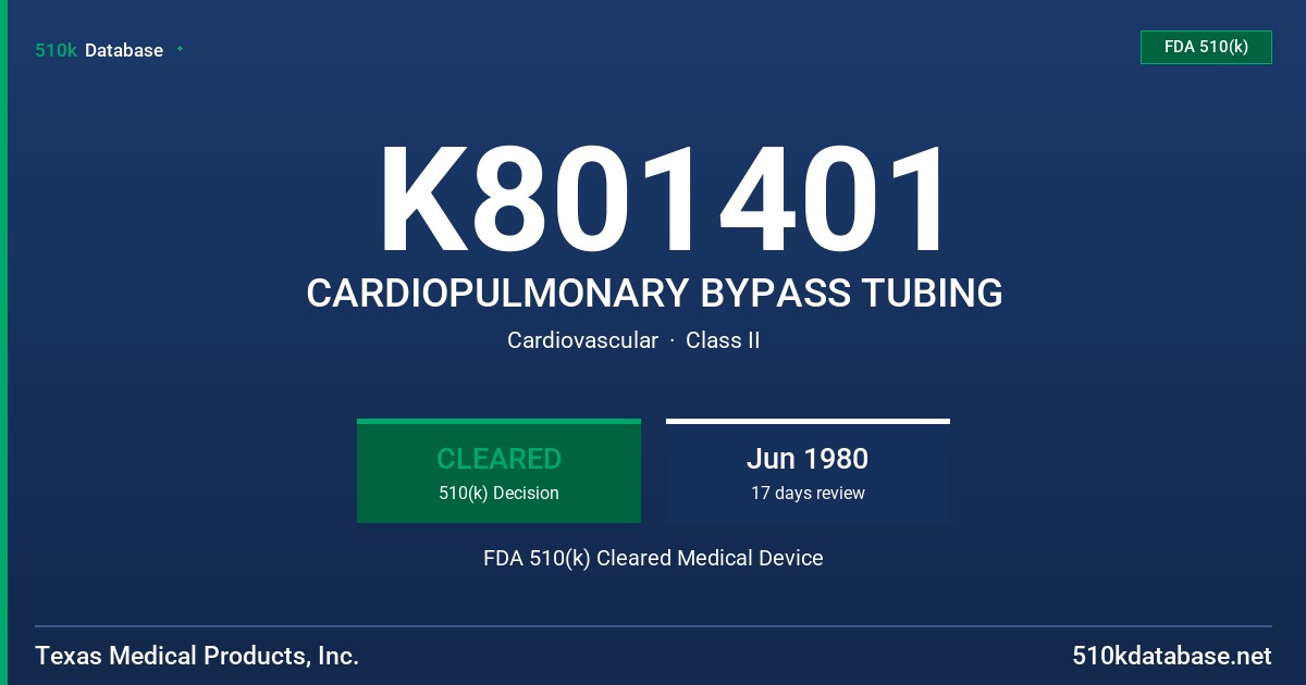 K801401 CARDIOPULMONARY BYPASS TUBING FDA 510(k) Cleared Medical Device