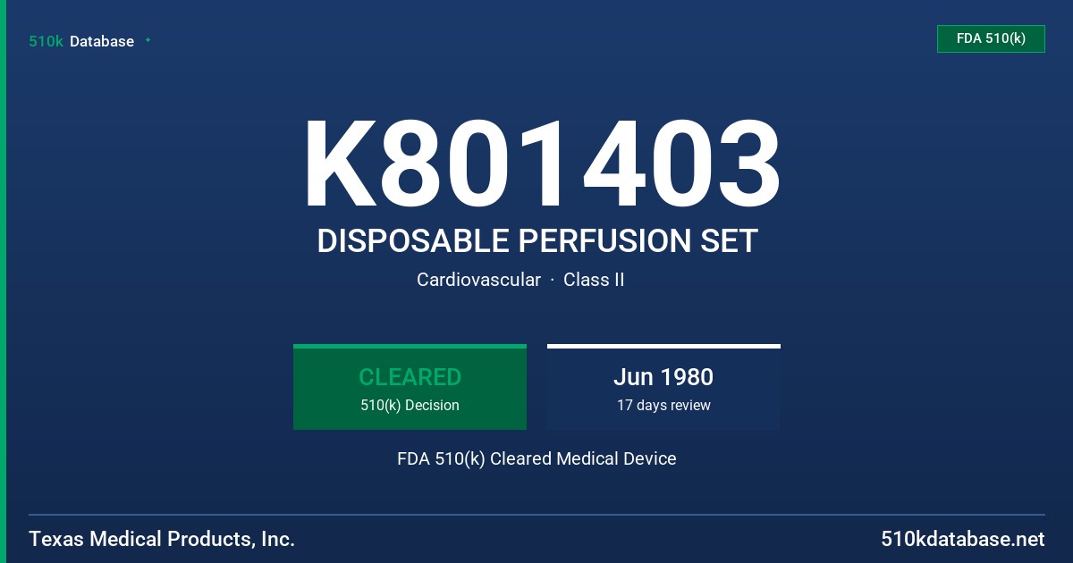 K801403 DISPOSABLE PERFUSION SET FDA 510(k) Cleared Medical Device