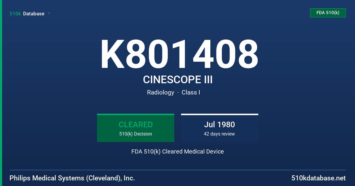 K801408 CINESCOPE III FDA 510(k) Cleared Medical Device