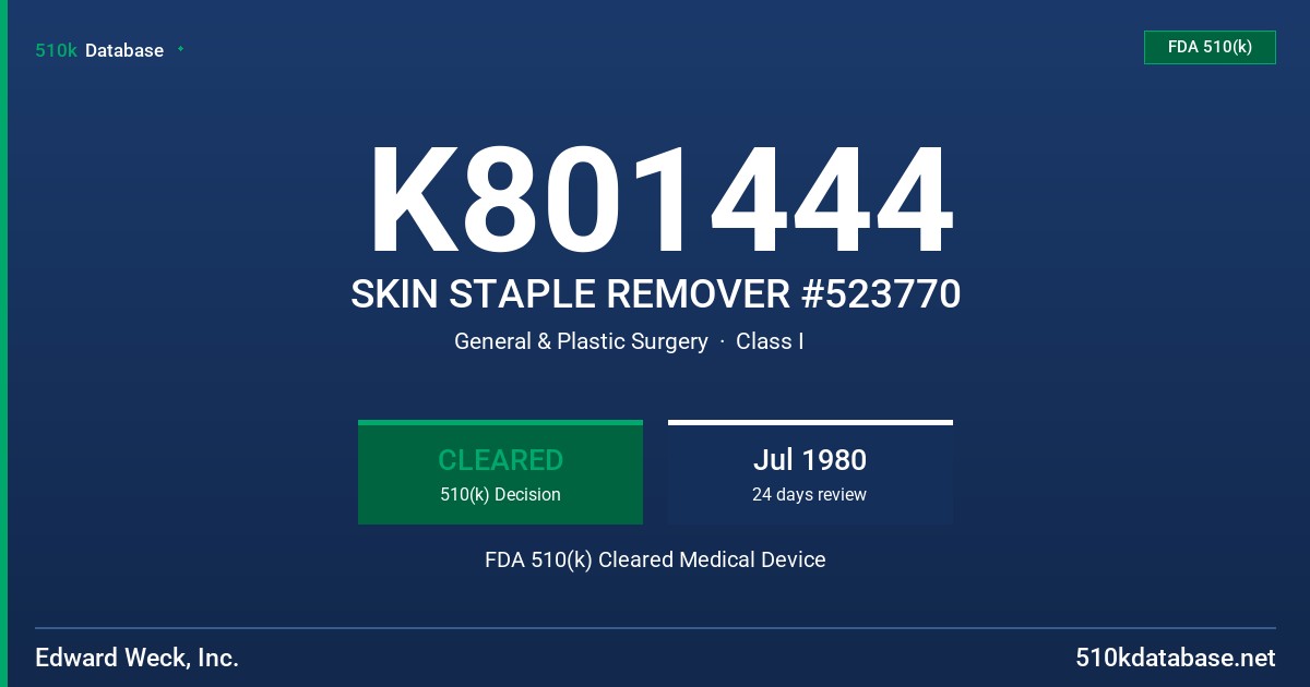 K801444 SKIN STAPLE REMOVER #523770 FDA 510(k) Cleared Medical Device