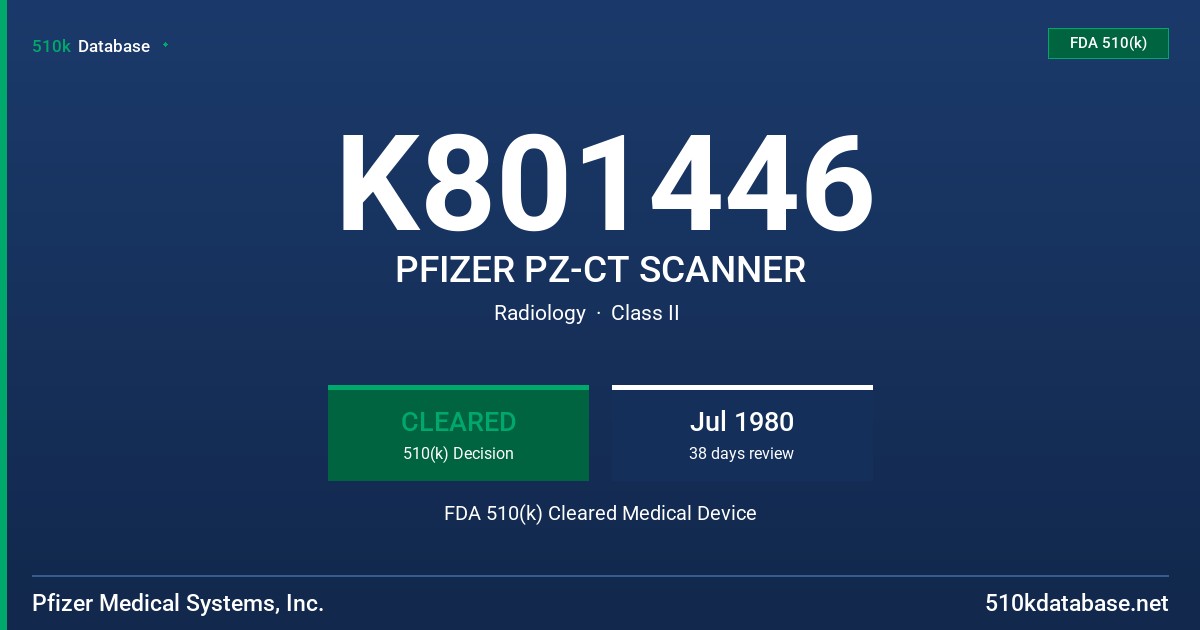 K801446 PFIZER PZ-CT SCANNER FDA 510(k) Cleared Medical Device