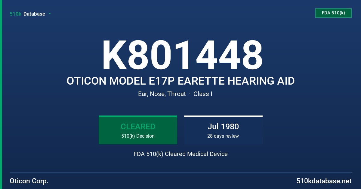 K801448 OTICON MODEL E17P EARETTE HEARING AID FDA 510(k) Cleared Medical Device