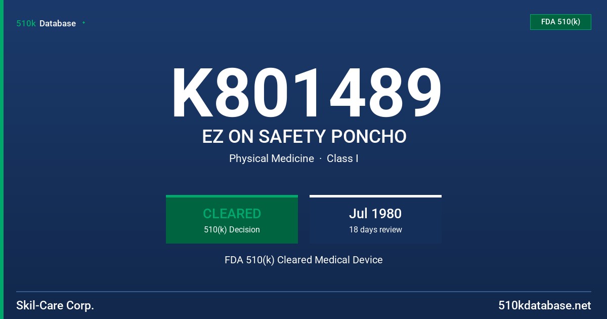 K801489 EZ ON SAFETY PONCHO FDA 510(k) Cleared Medical Device