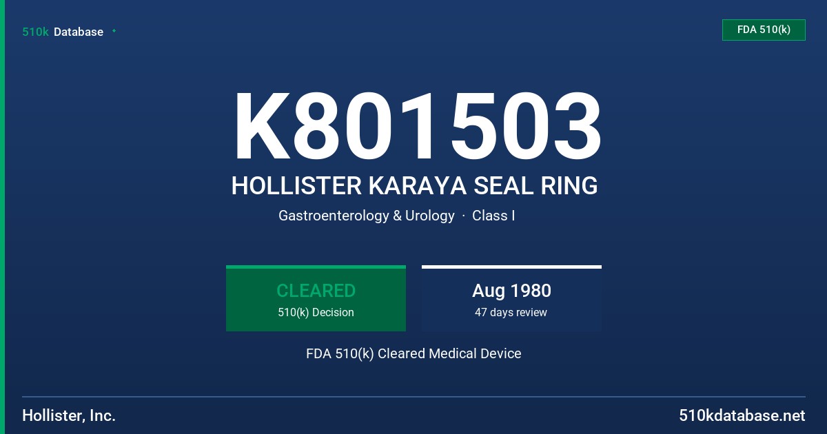 K801503 HOLLISTER KARAYA SEAL RING FDA 510(k) Cleared Medical Device