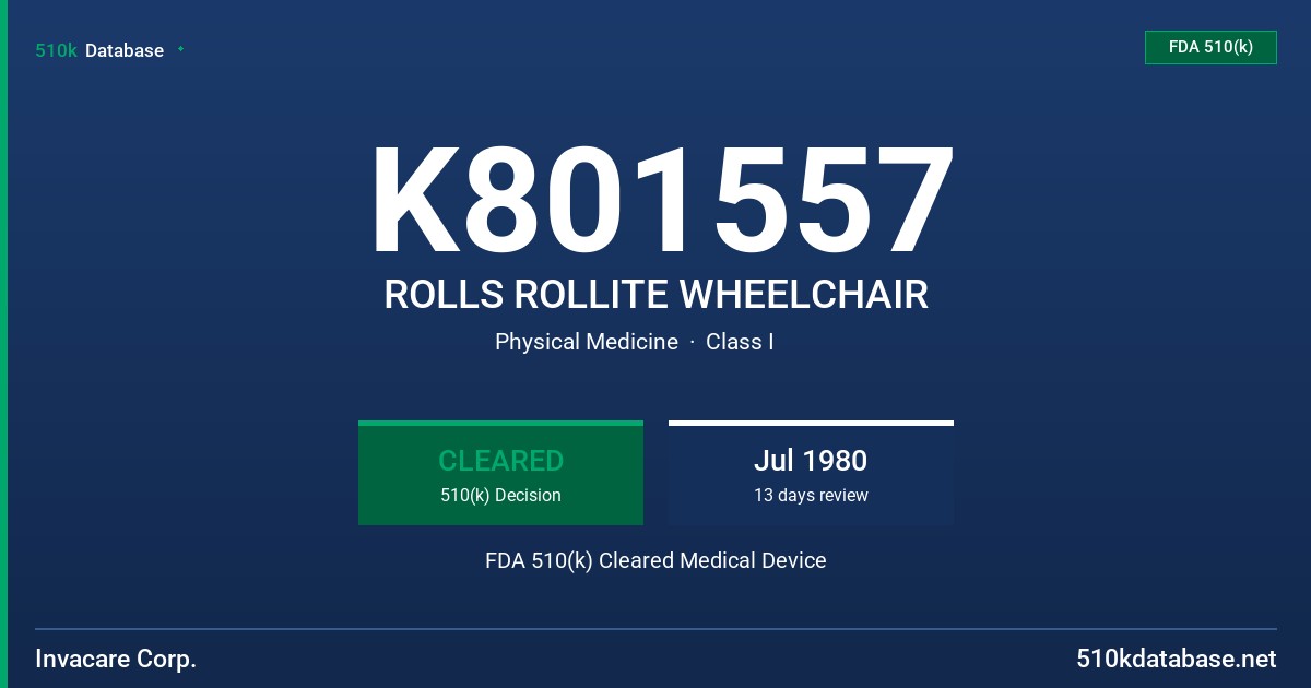K801557 ROLLS ROLLITE WHEELCHAIR FDA 510(k) Cleared Medical Device